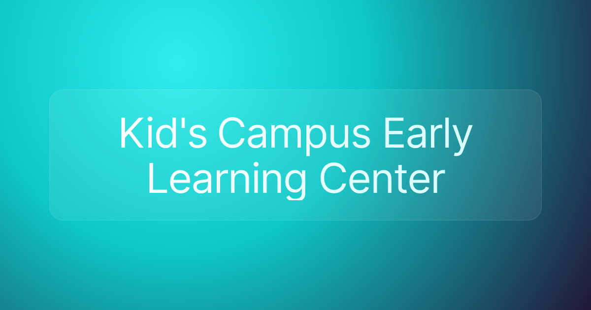 Kid's Campus Early Learning Center
