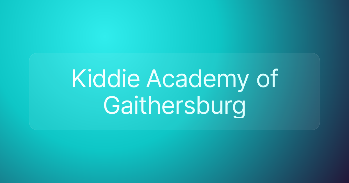 Kiddie Academy of Gaithersburg