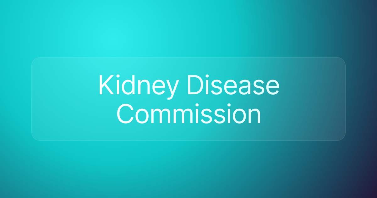 Kidney Disease Commission