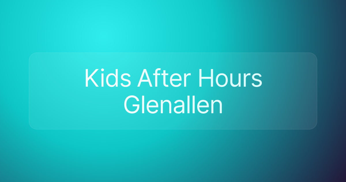 Kids After Hours Glenallen