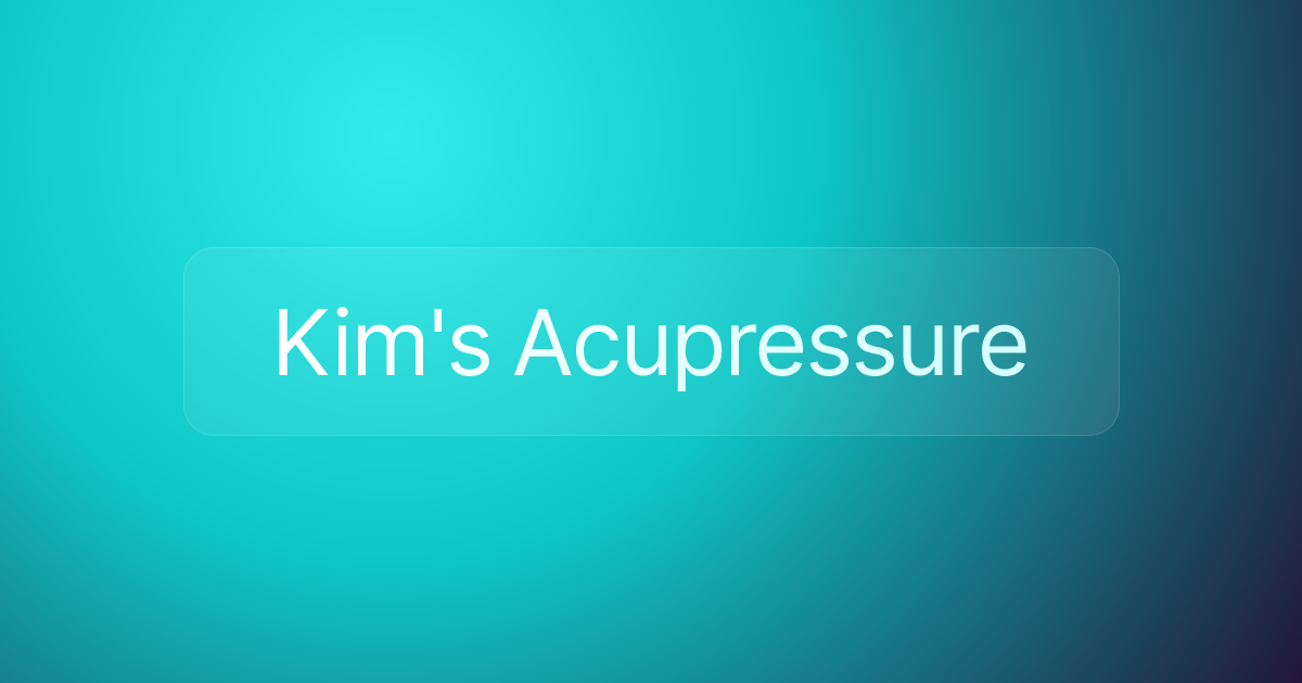 Kim's Acupressure