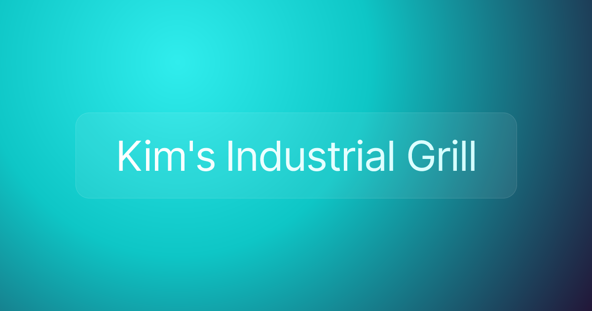 Kim's Industrial Grill
