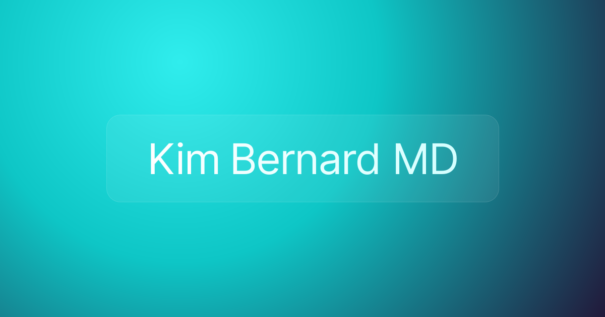 Kim Bernard MD