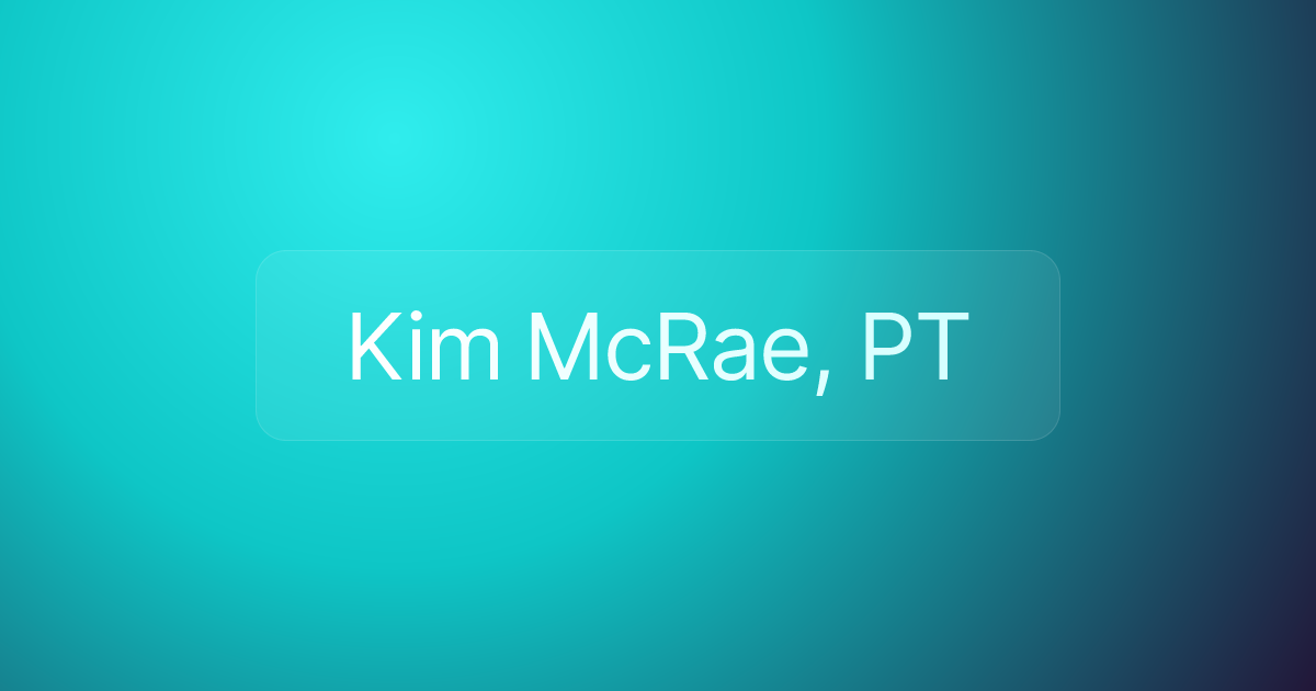 Kim McRae, PT