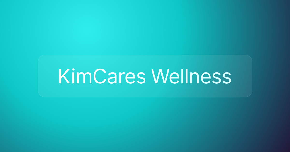 KimCares Wellness