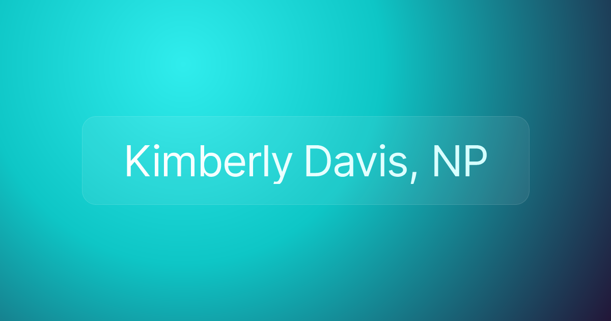 Kimberly Davis, NP