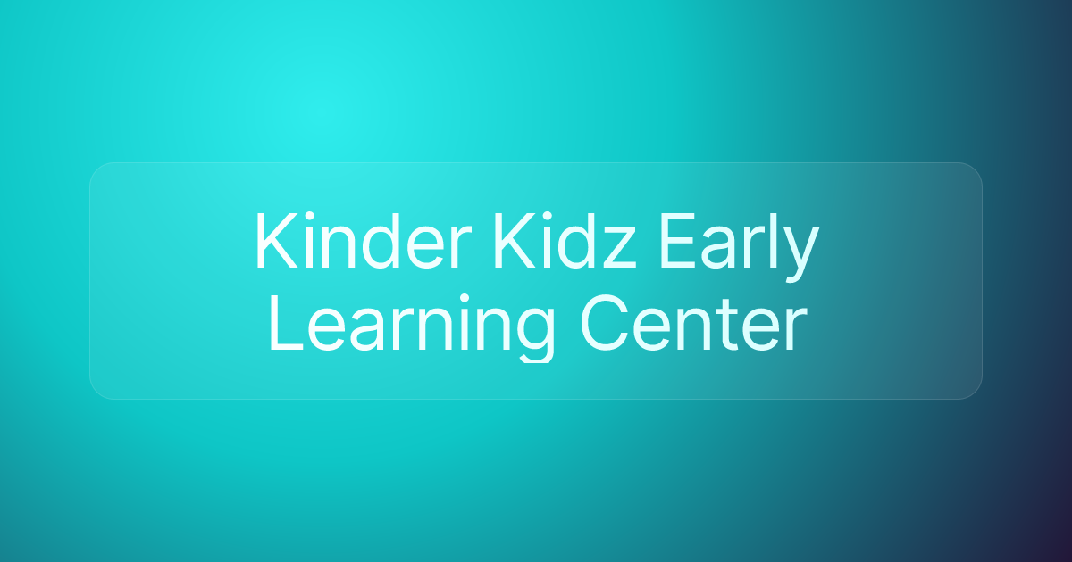 Kinder Kidz Early Learning Center