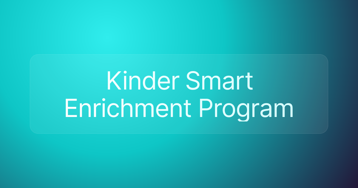 Kinder Smart Enrichment Program