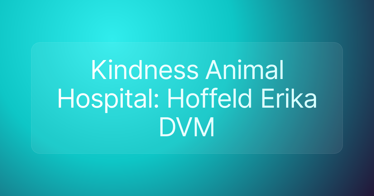 Kindness Animal Hospital: Hoffeld Erika DVM