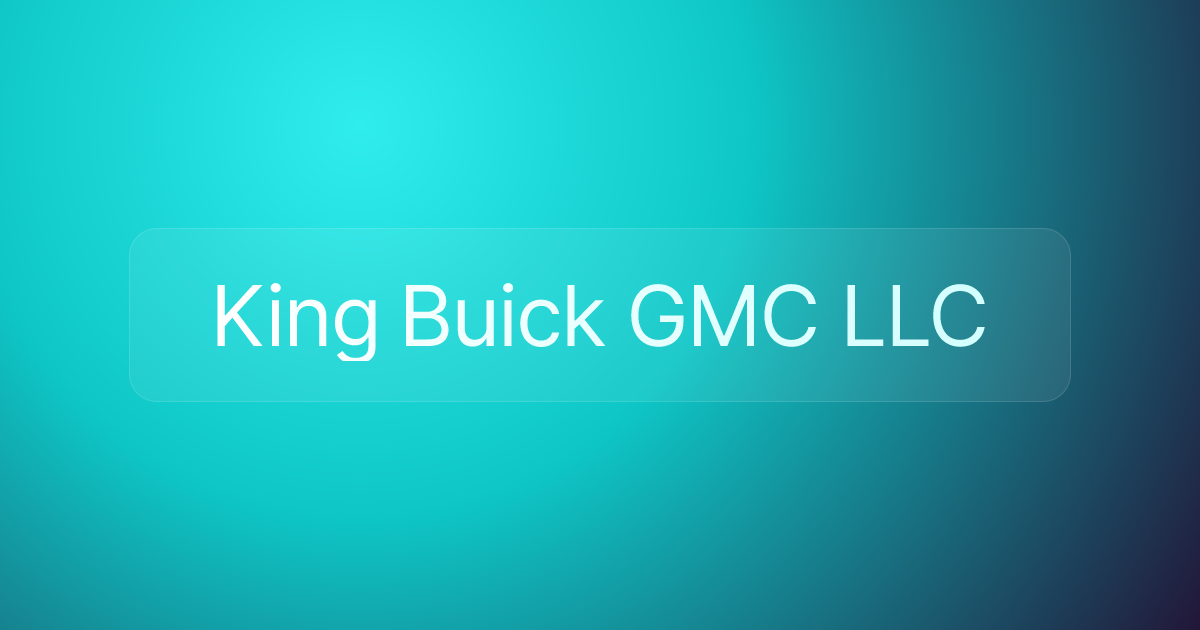 King Buick GMC LLC