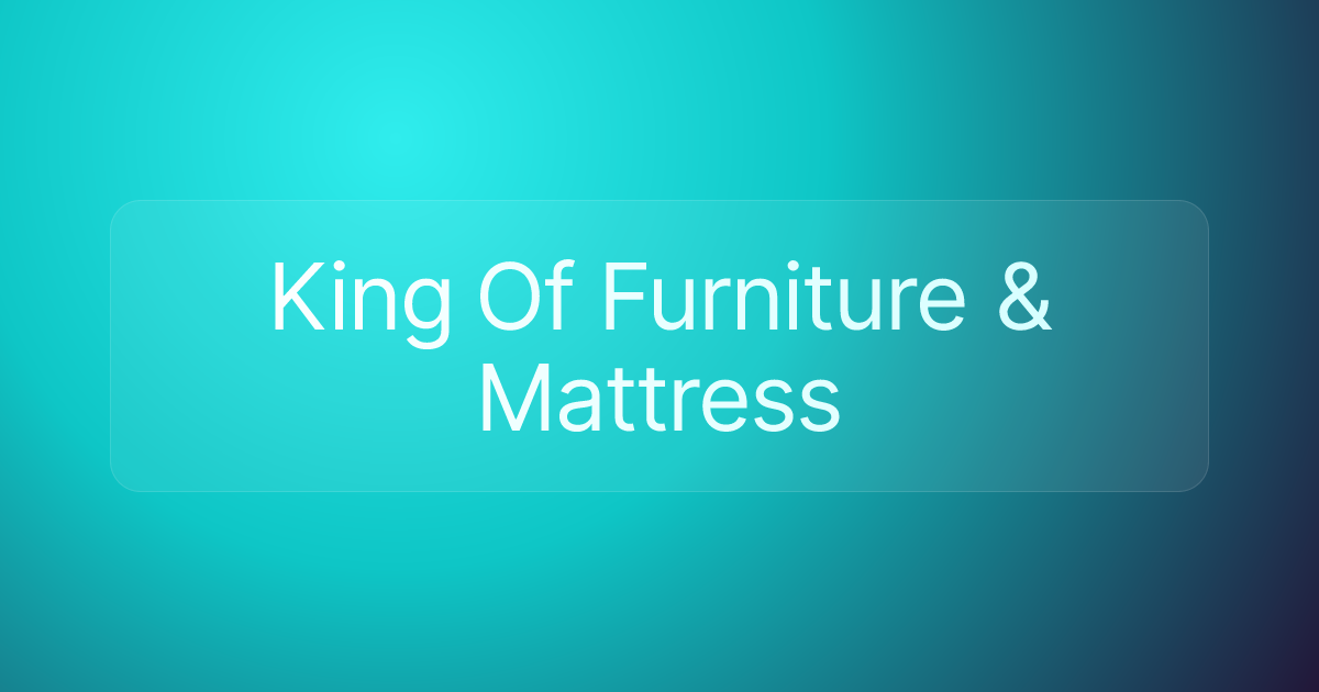 King Of Furniture & Mattress