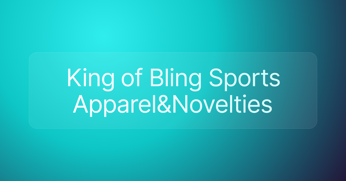 King of Bling Sports Apparel&Novelties