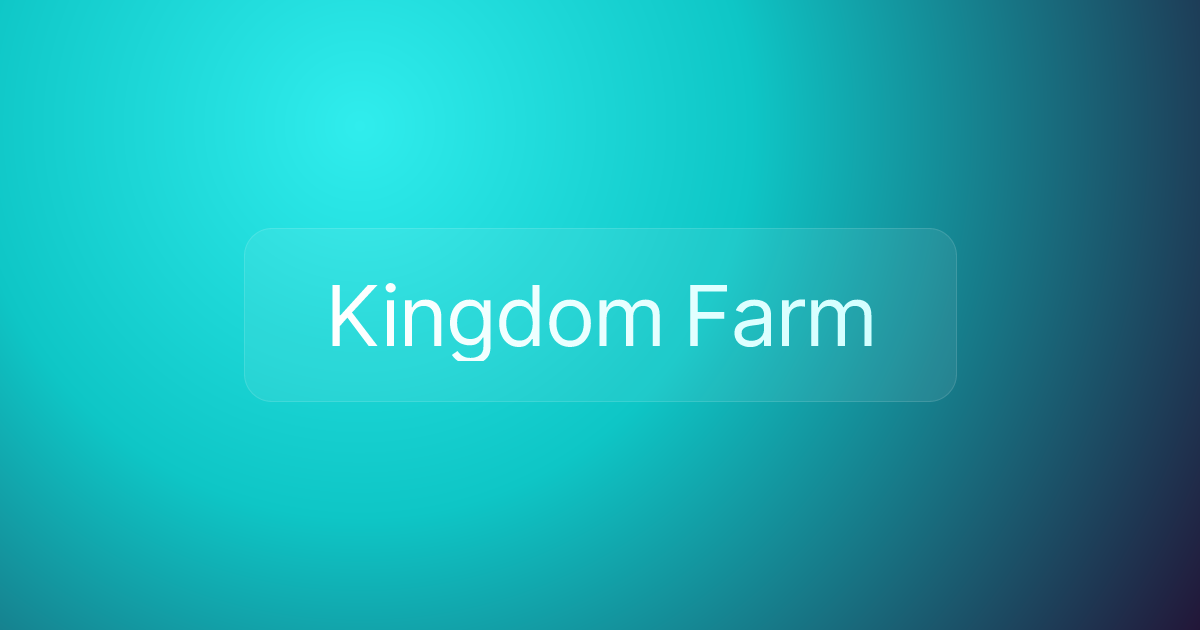 Kingdom Farm