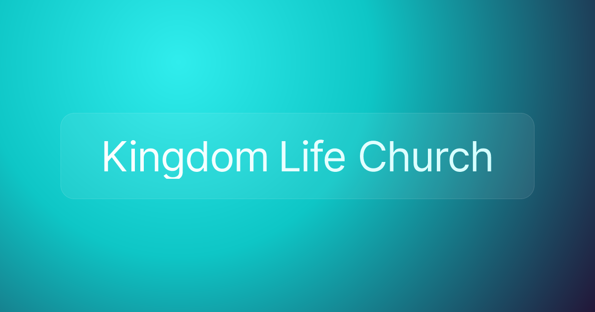 Kingdom Life Church