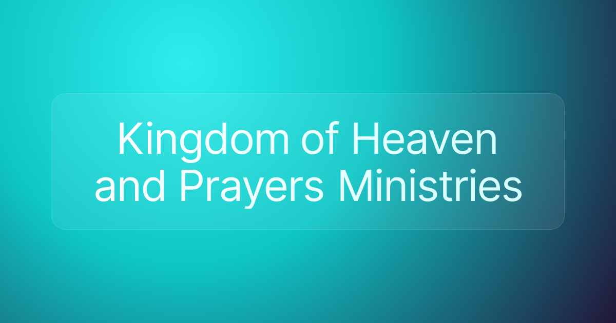 Kingdom of Heaven and Prayers Ministries