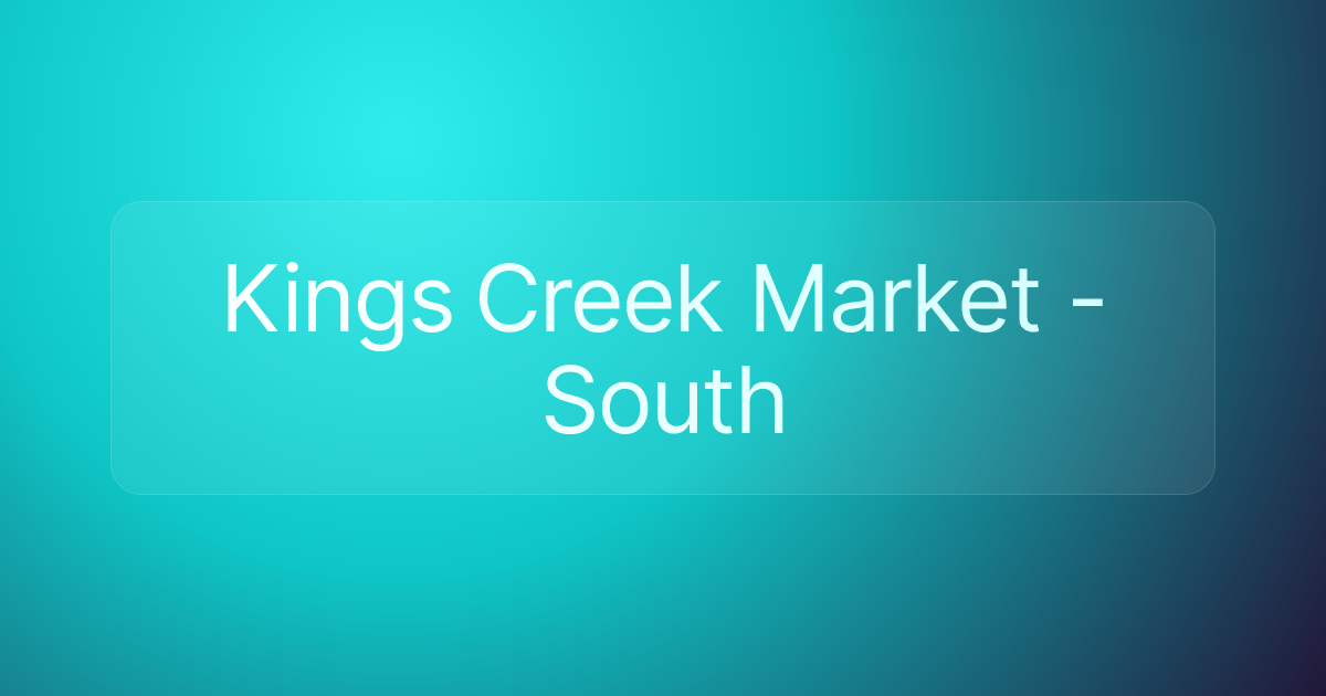 Kings Creek Market - South