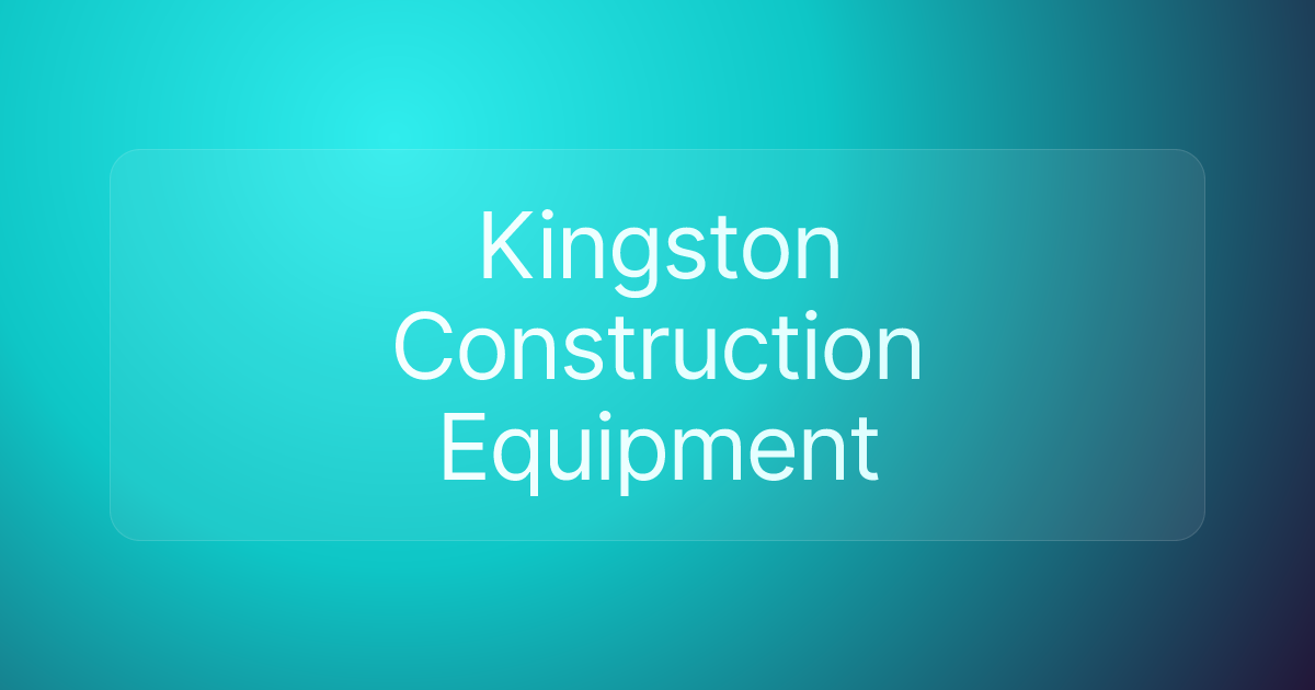 Kingston Construction Equipment