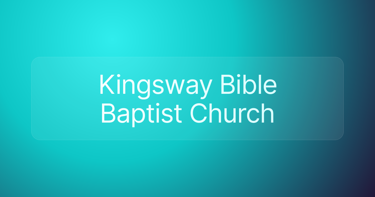 Kingsway Bible Baptist Church