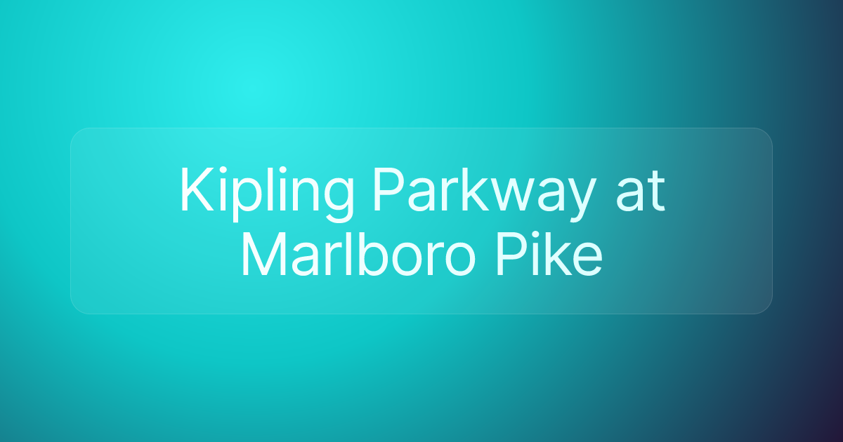 Kipling Parkway at Marlboro Pike