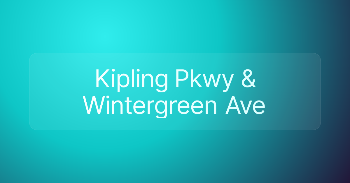 Kipling Pkwy & Wintergreen Ave