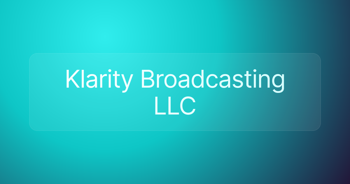 Klarity Broadcasting LLC