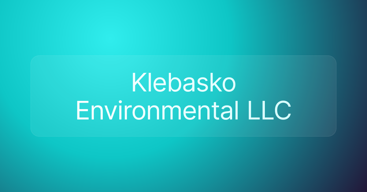 Klebasko Environmental LLC