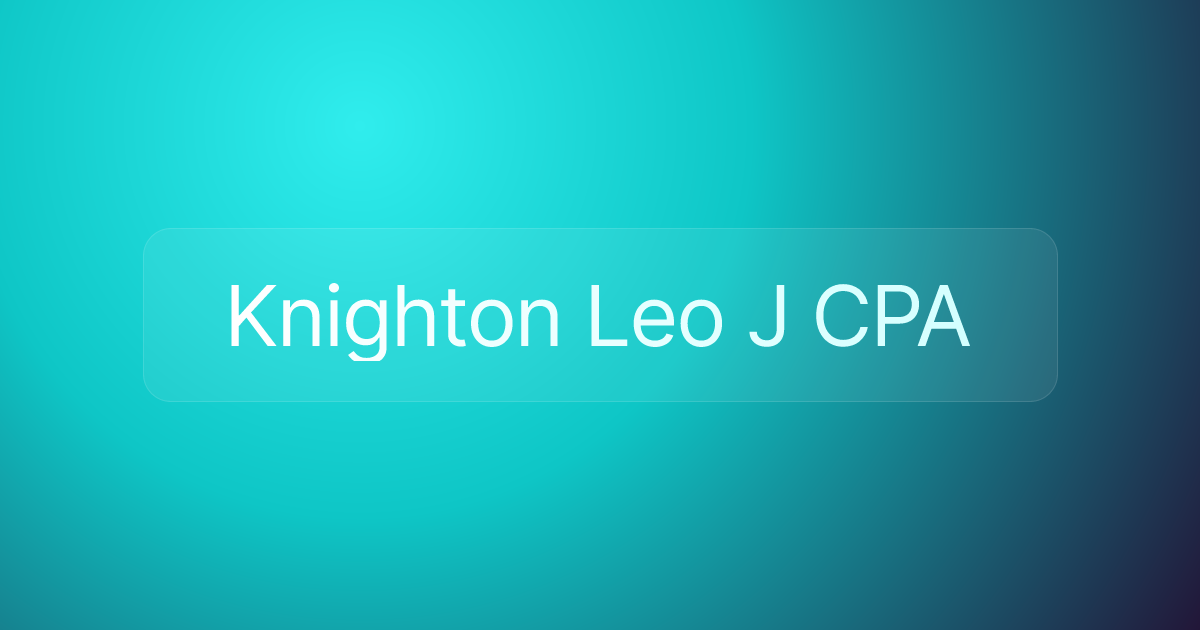 Knighton Leo J CPA