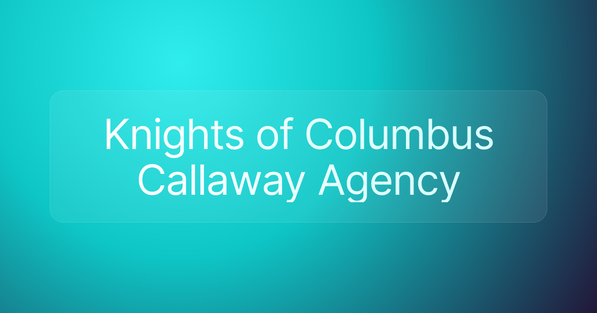 Knights of Columbus Callaway Agency