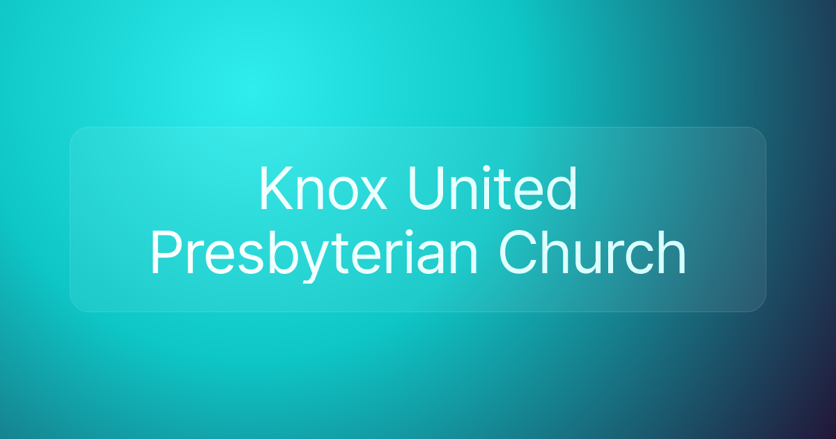 Knox United Presbyterian Church