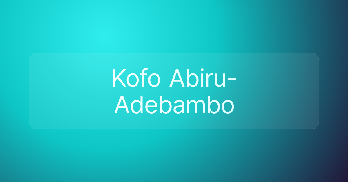 Kofo Abiru-Adebambo