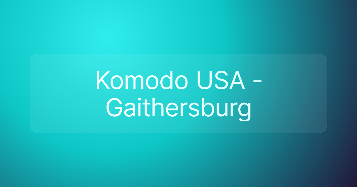 Komodo USA - Gaithersburg