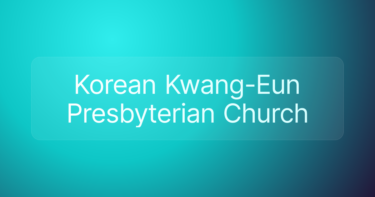 Korean Kwang-Eun Presbyterian Church