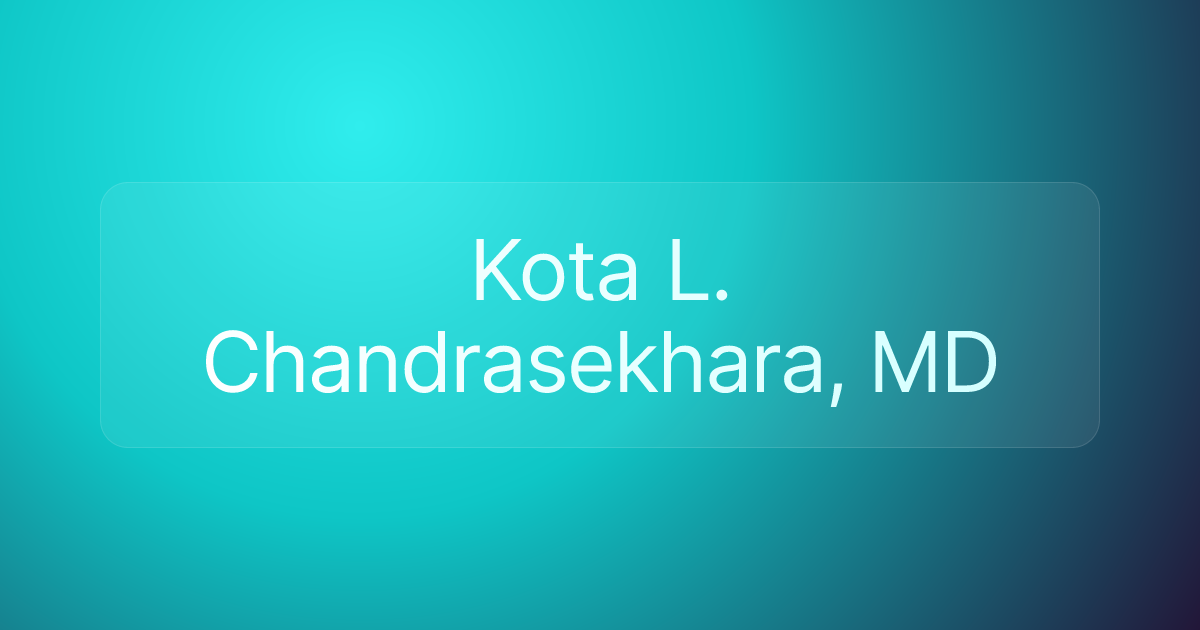 Kota L. Chandrasekhara, MD