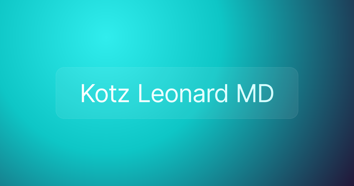 Kotz Leonard MD