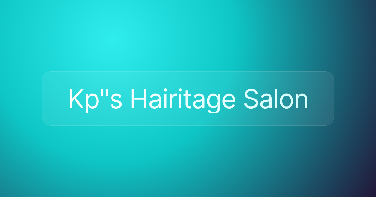 Kp"s Hairitage Salon