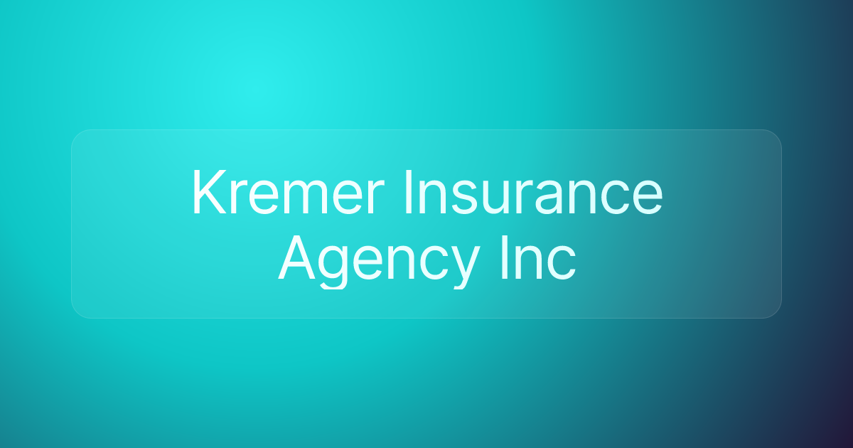 Kremer Insurance Agency Inc