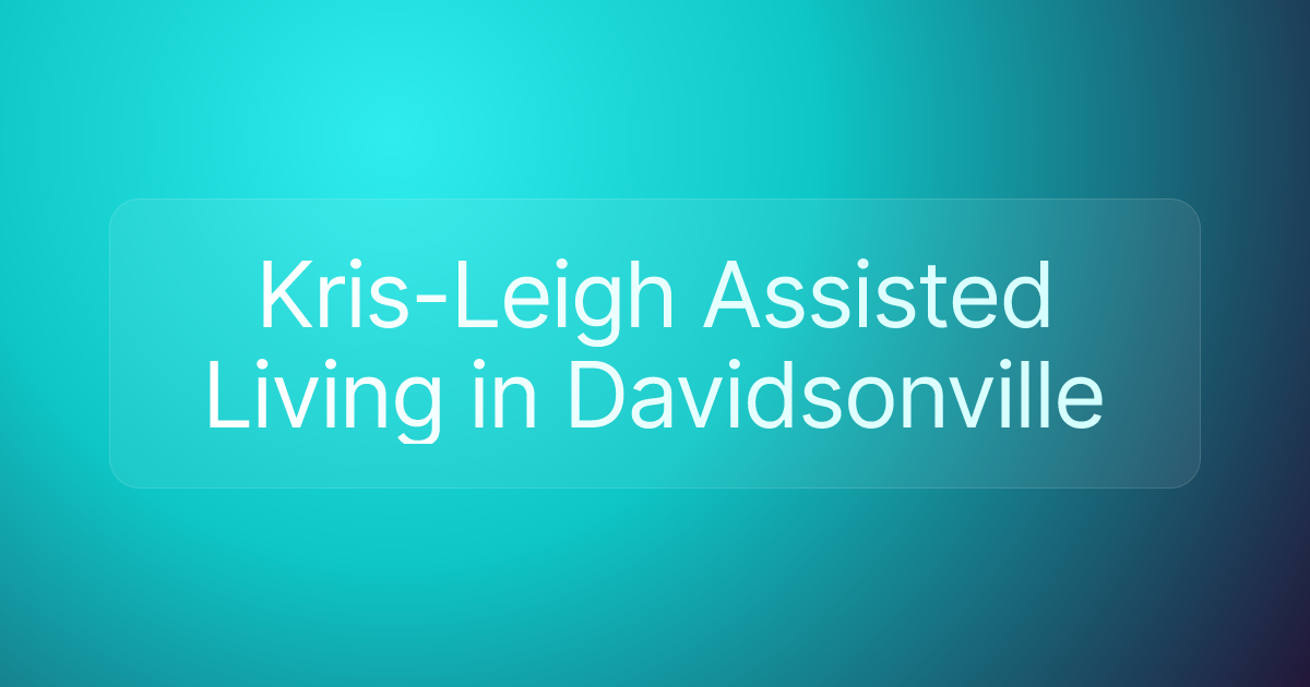 Kris-Leigh Assisted Living in Davidsonville