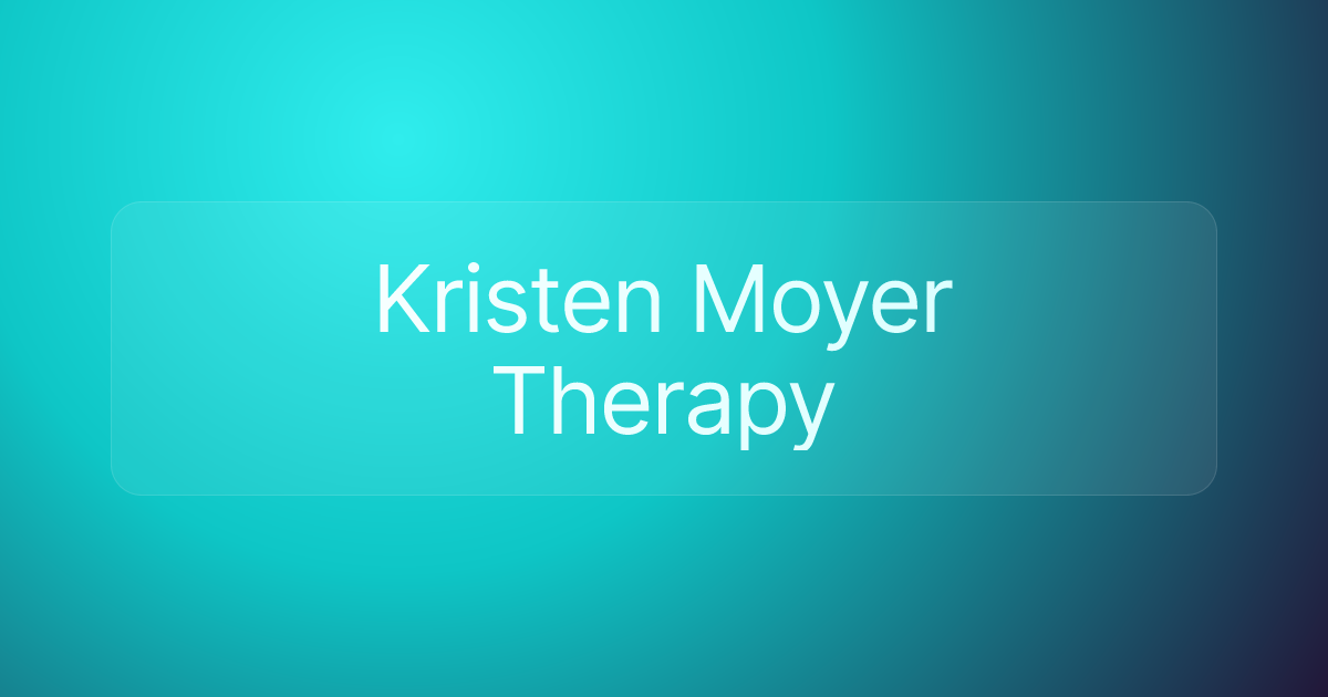 Kristen Moyer Therapy