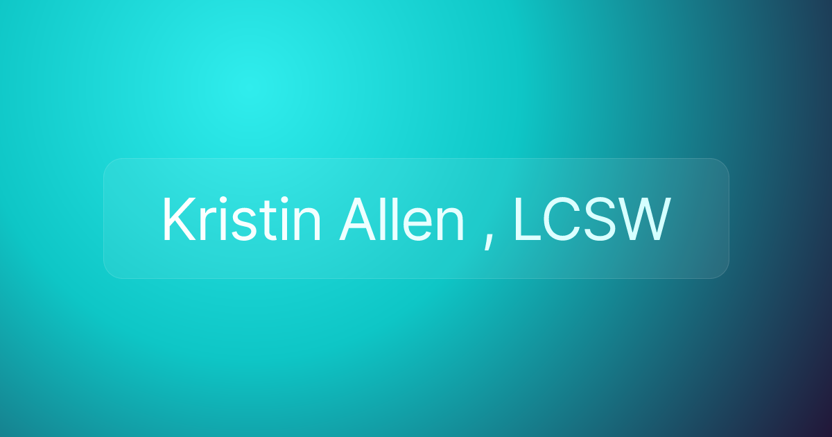 Kristin Allen , LCSW