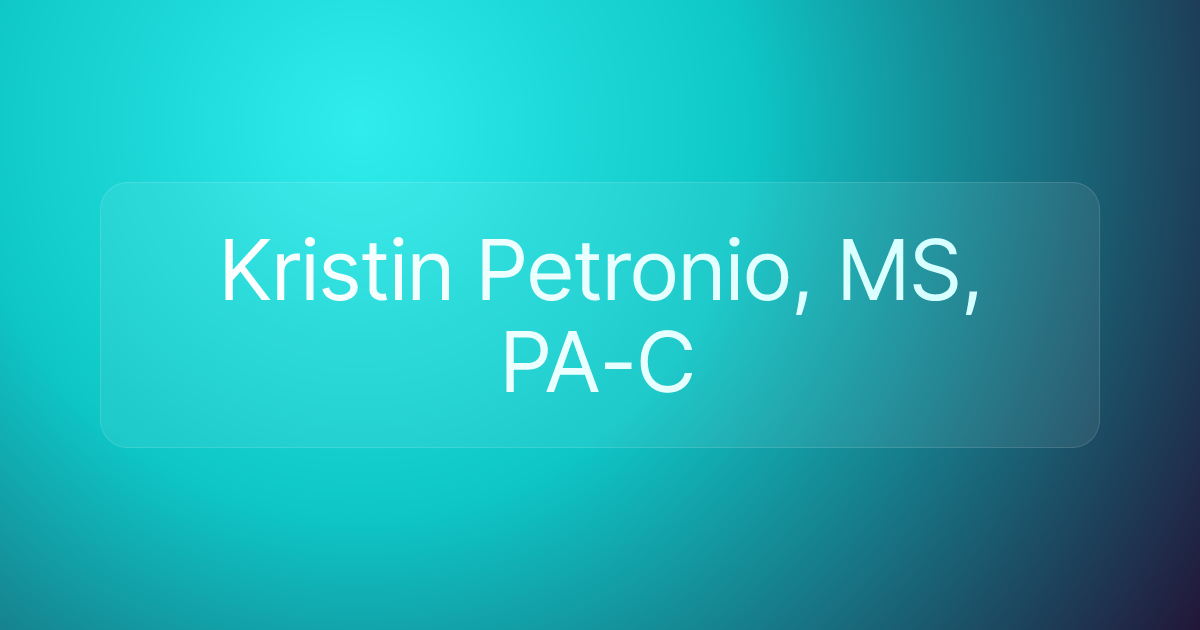 Kristin Petronio, MS, PA-C