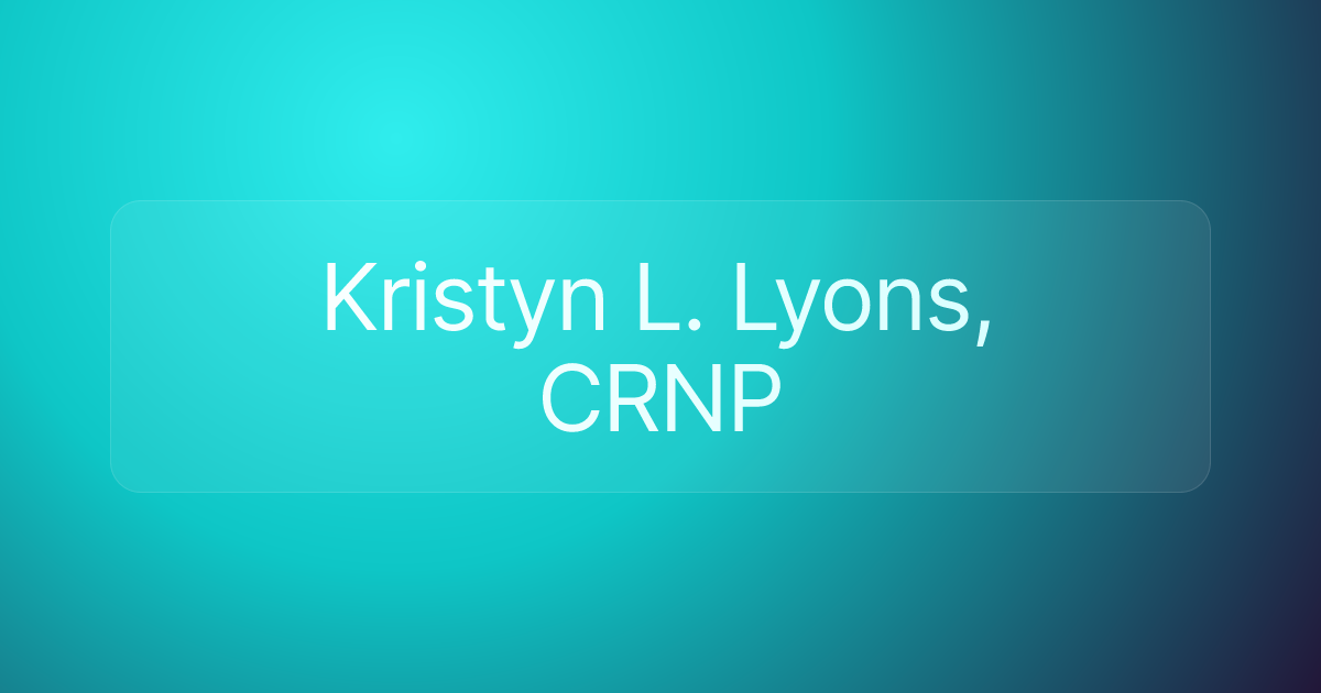 Kristyn L. Lyons, CRNP
