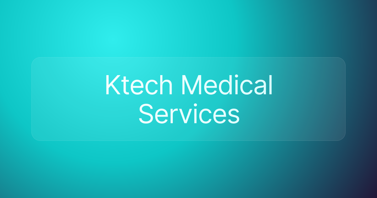 Ktech Medical Services