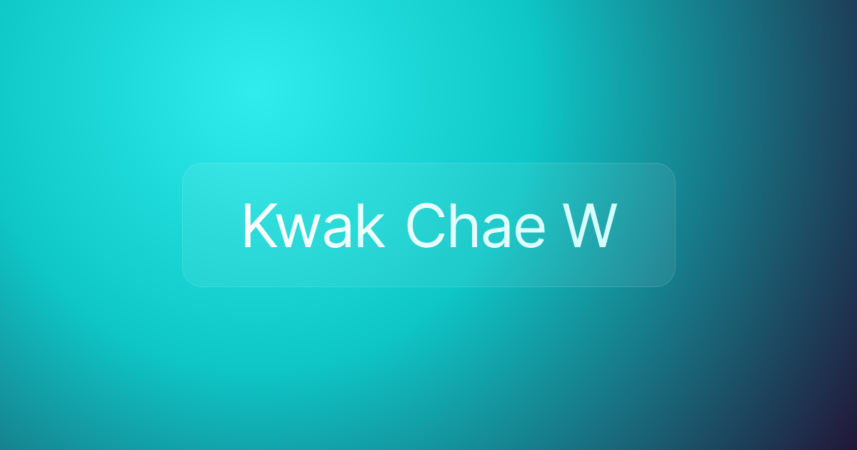 Kwak Chae W
