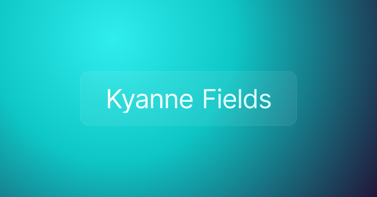 Kyanne Fields