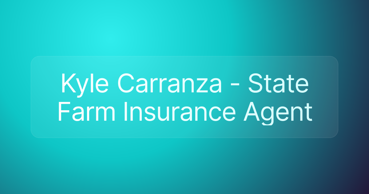 Kyle Carranza - State Farm Insurance Agent