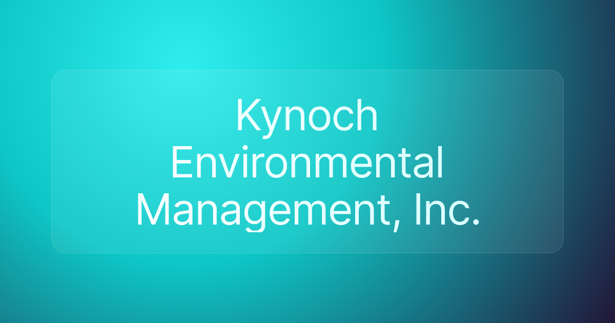 Kynoch Environmental Management, Inc.