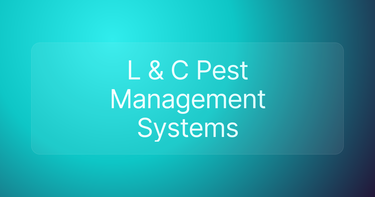 L & C Pest Management Systems