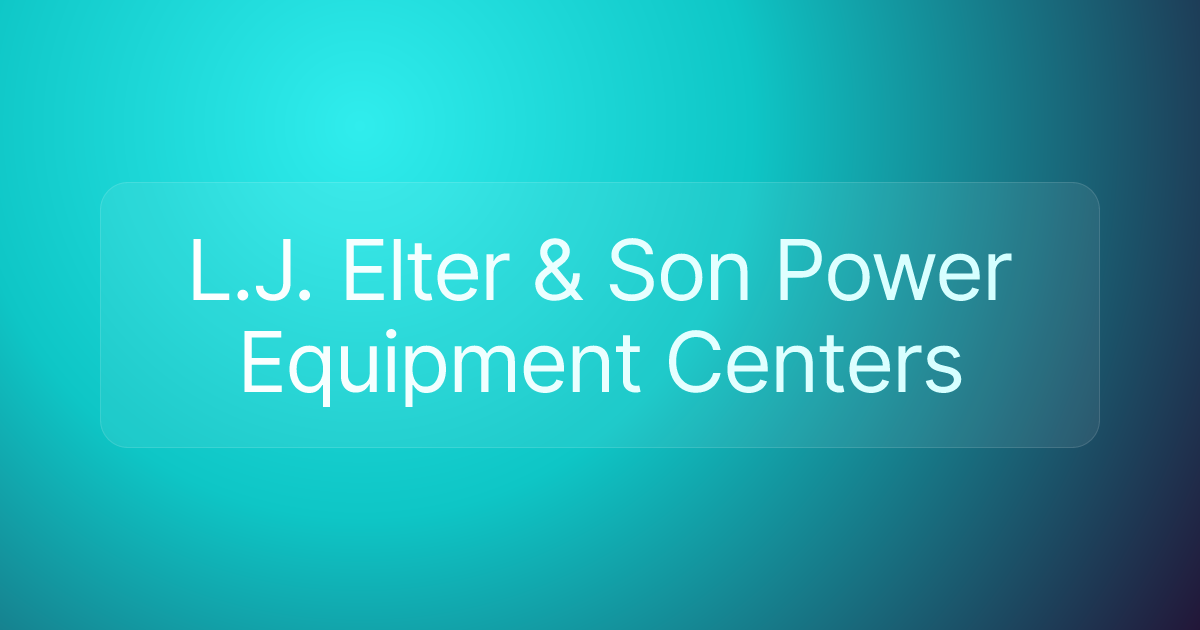 L.J. Elter & Son Power Equipment Centers