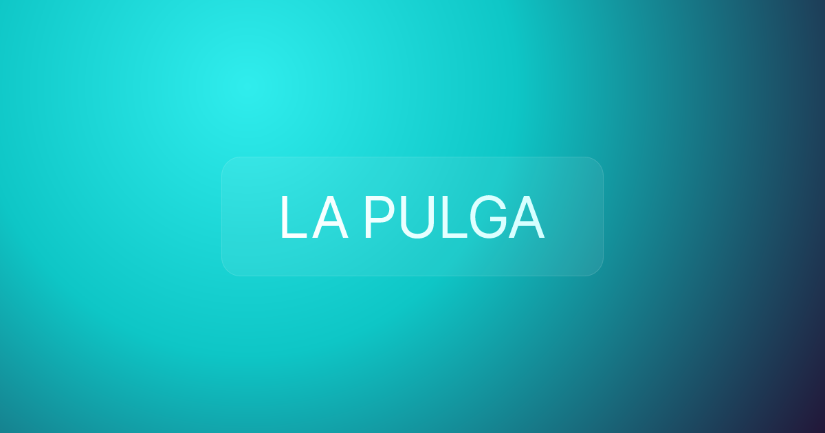 LA PULGA