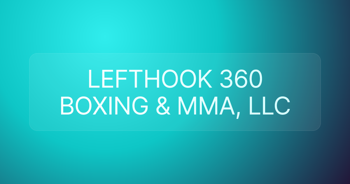 LEFTHOOK 360 BOXING & MMA, LLC